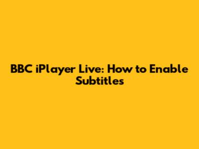 BBC iPlayer Live: How to Enable Subtitles