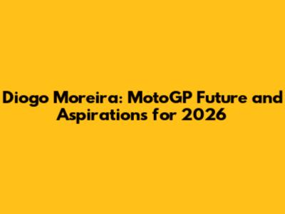 Diogo Moreira: MotoGP Future and Aspirations for 2026