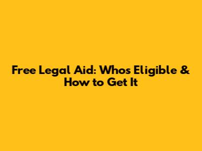 Free Legal Aid: Who's Eligible & How to Get It