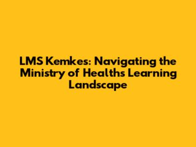 LMS Kemkes: Navigating the Ministry of Health's Learning Landscape