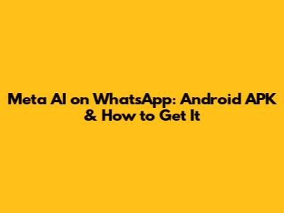 Meta AI on WhatsApp: Android APK & How to Get It