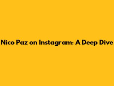 Nico Paz on Instagram: A Deep Dive