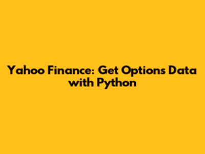 Yahoo Finance: Get Options Data with Python